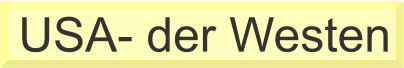USA- der Westen