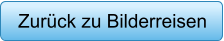 Zur&uuml;ck zu Bilderreisen