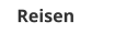 Reisen